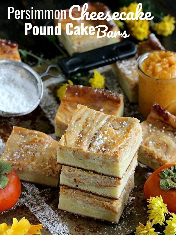 Persimmon Cheesecake Pound Cake Bars - Sweet and Savory Meals