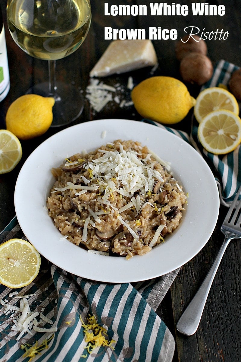 Brown Rice Risotto made with white wine, fresh lemon zest, mushrooms and freshly grated parmesan cheese is the epitome of creamy, comfort food.