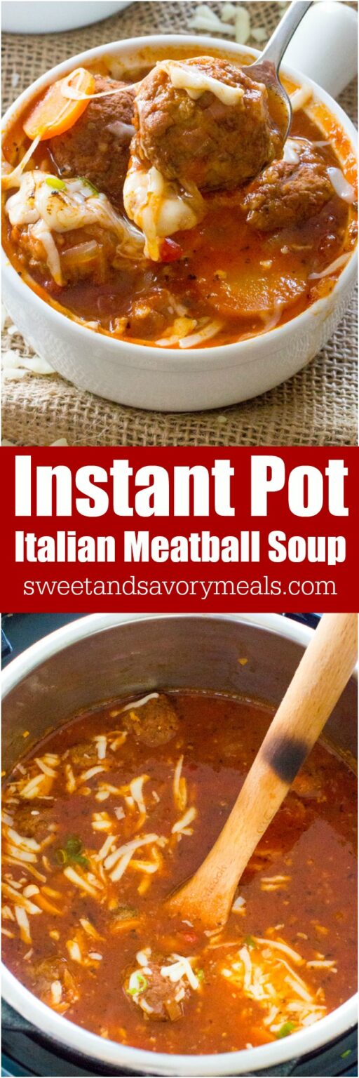 Instant Pot Italian Meatball Soup - Sweet and Savory Meals