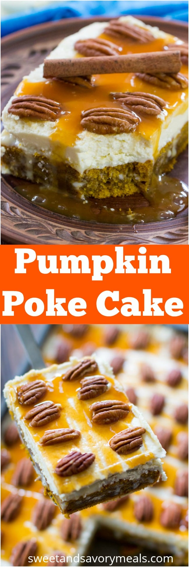 Pumpkin Poke Cake - Sweet and Savory Meals