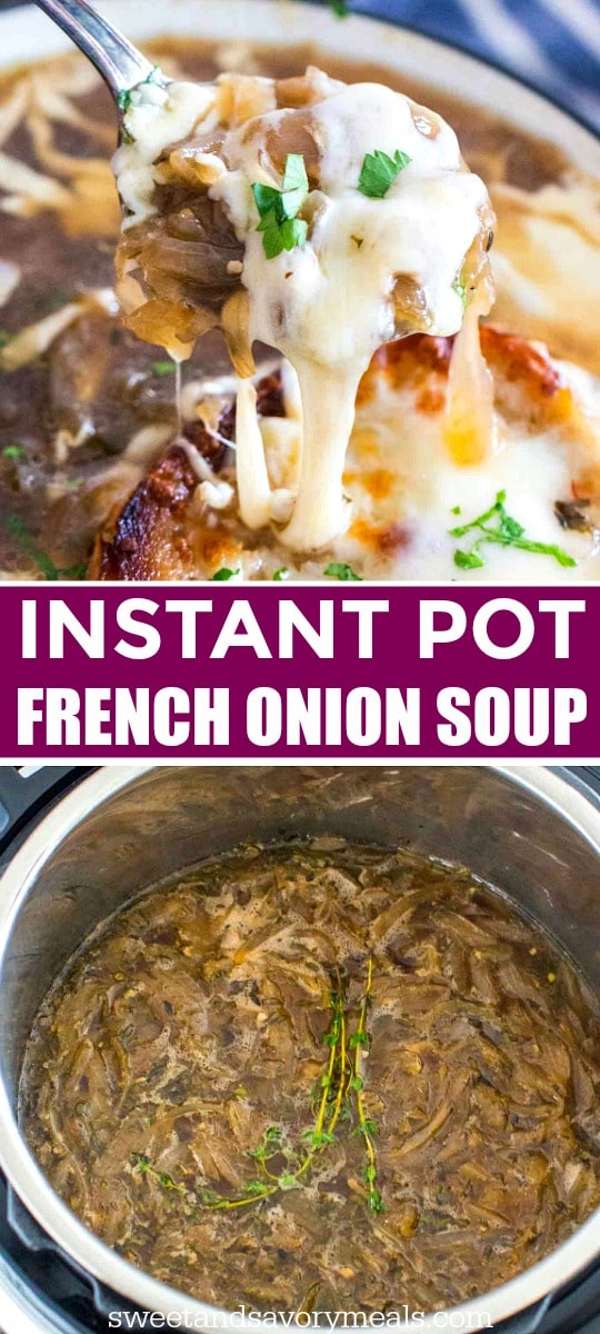 photo collage of Instant Pot French Onion Soup