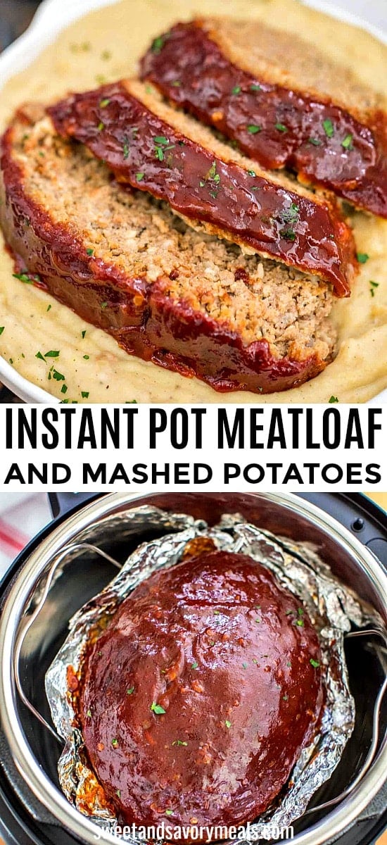 Instant pot meatloaf and mashed potatoes image for pinterest.