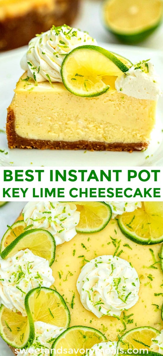 Instant Pot Key Lime Cheesecake is creamy, refreshing, sweet but tangy, and so easy to prepare using the pressure cooker! #cheesecake #instantpotrecipes #pressurecookerrecipes #keylime #sweetandsavorymeals