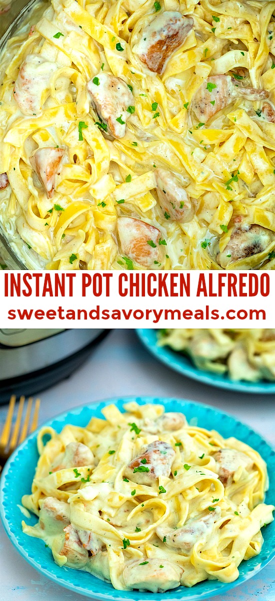 Instant Pot Chicken Alfredo is a classic favorite! Make this creamy dish at home using the trusty Instant Pot for a quick meal with minimal cleanup! #instantpot #pressurecooker #pastadinner #chickenalfredo #sweetandsavorymeals