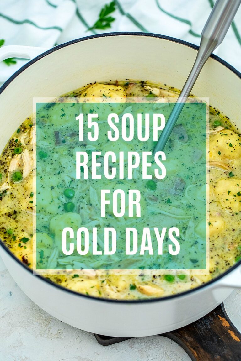 15 Best Soup Recipes for Cold Days. #souprecipes #roundup #bestrecipes #sweetandsavorymeals #soup