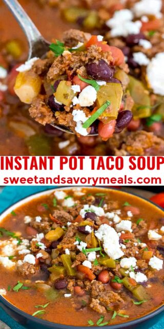 Best Instant Pot Taco Soup [VIDEO] - Sweet and Savory Meals