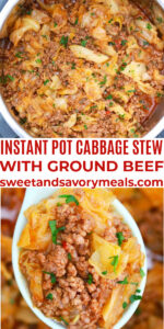 Instant Pot Cabbage Stew with Ground Beef - Sweet and Savory Meals
