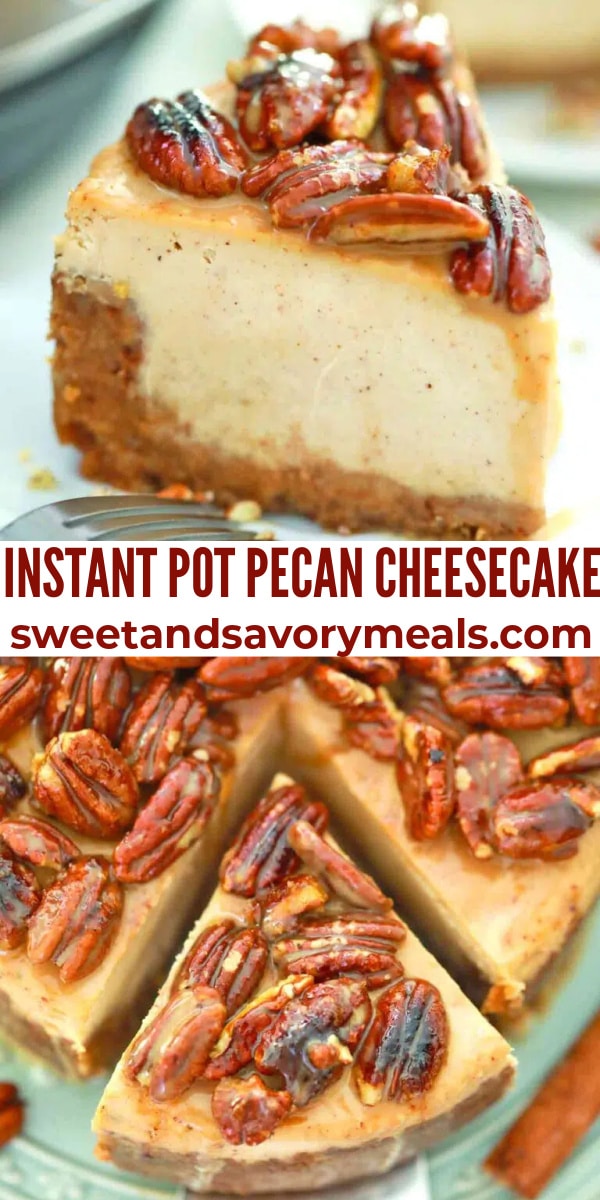 easy instant pot pecan cheesecake pin