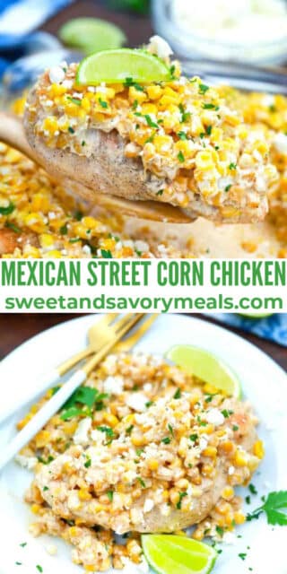 Mexican Street Corn Chicken Recipe [Video] - Sweet and Savory Meals
