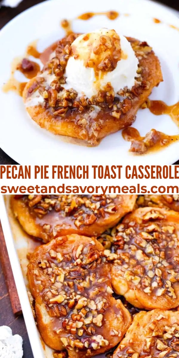 easy pecan pie french toast casserole pin